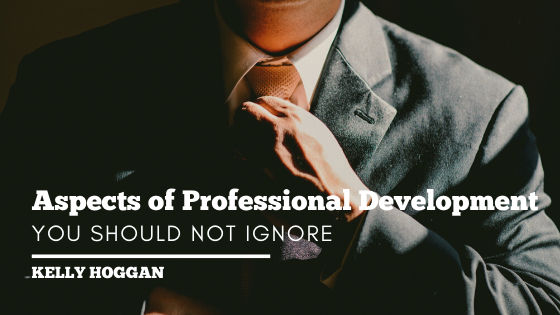 Aspects of Professional Development You Should Not Ignore