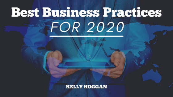Best Business Practices 2020 Kelly Hoggan