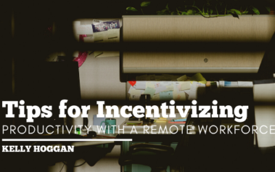 Tips for Incentivizing Productivity With a Remote Workforce